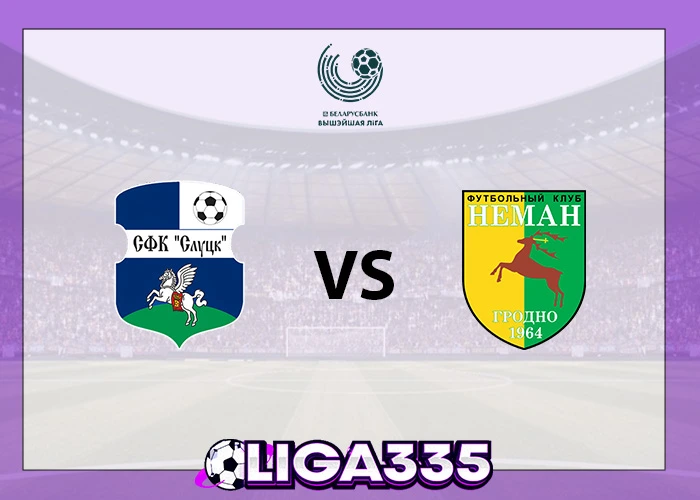 Prediksi Liga Belarus, 15 Oktober 2025: FC Slutsk vs FC Neman Grodno LIGA335