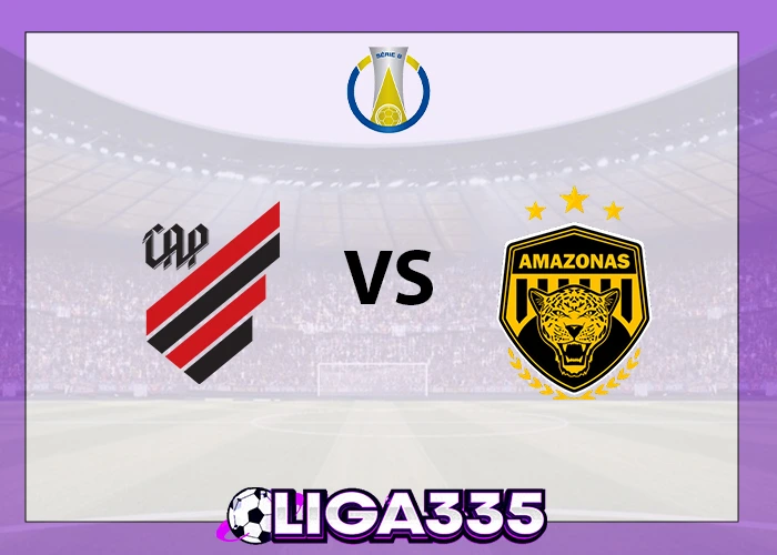 Prediksi Brazil Serie B, 28 Oktober 2025: Atletico Paranaense vs Amazonas AM LIGA335