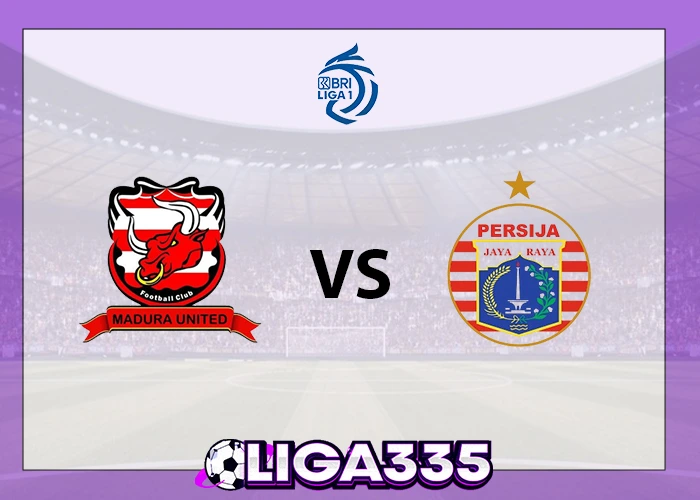 Prediksi Liga 1, 24 Oktober 2025: Madura United vs Persija Jakarta LIGA335