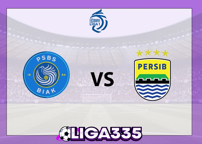 Prediksi Liga 1, 17 Oktober 2025: PSBS Biak vs Persib Bandung LIGA335