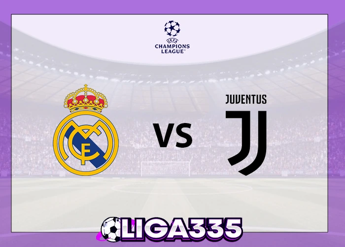 Prediksi Liga UEFA Champions, 23 Oktober 2025: Real Madrid vs Juventus LIGA335