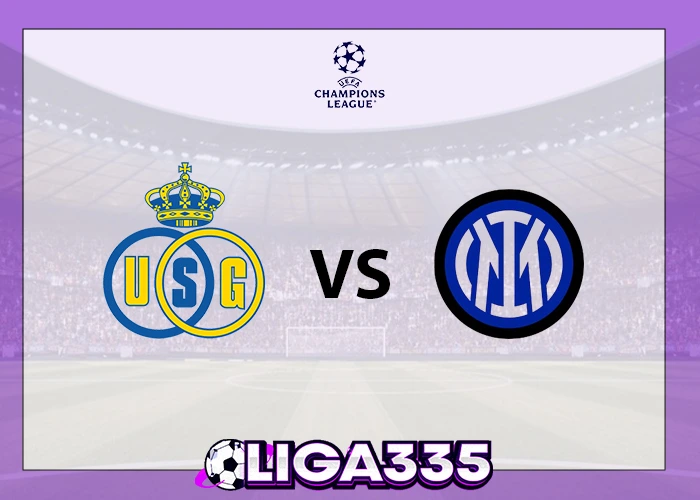 Prediksi Liga UEFA Champions, 22 Oktober 2025: Union SG vs Inter Milan LIGA335
