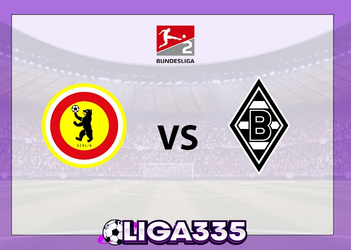 Prediksi Bundesliga 2, 18 Oktober 2025: Union Berlin vs Monchengladbach LIGA335