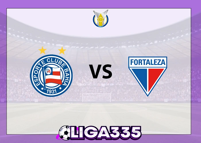 Prediksi Brasil Serie A, 21 November 2025: Esporte Bahia vs Fortaleza LIGA335