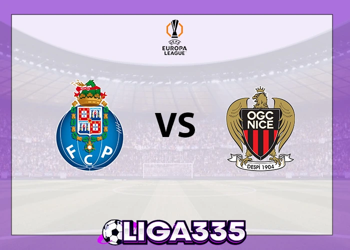 Prediksi Liga Europa UEFA, 28 November 2025: FC Porto vs OGC Nice LIGA335