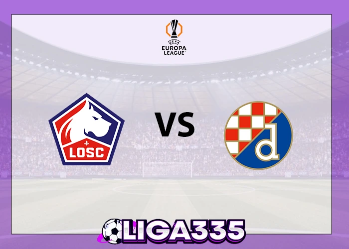 Prediksi Liga Europa UEFA, 28 November 2025: LOSC Lille vs GNK Dinamo Zagreb LIGA335