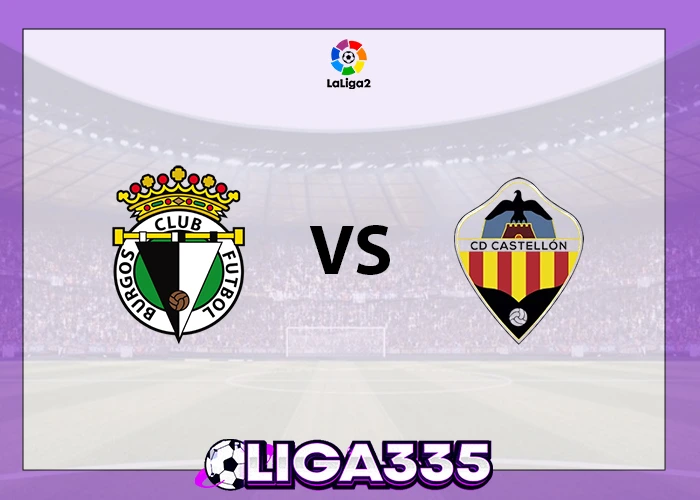 Prediksi La Liga 2, 11 November 2025: Burgos CF vs CD Castellon LIGA335