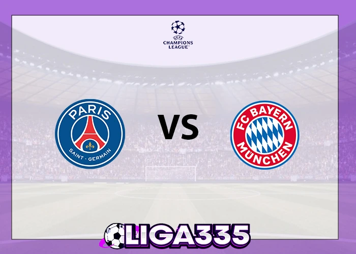 Prediksi Liga Champions UEFA, 05 November 2025: PSG vs Bayern Munich LIGA335