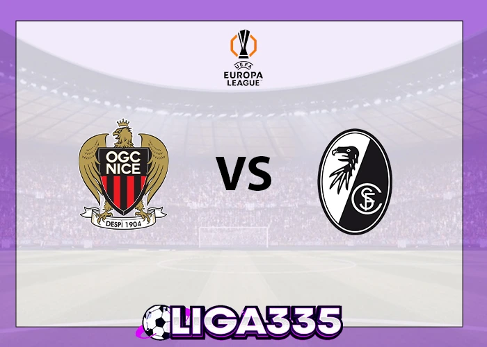 Prediksi Liga Eropa UEFA, 07 November 2025: OGC Nice vs SC Freiburg LIGA335