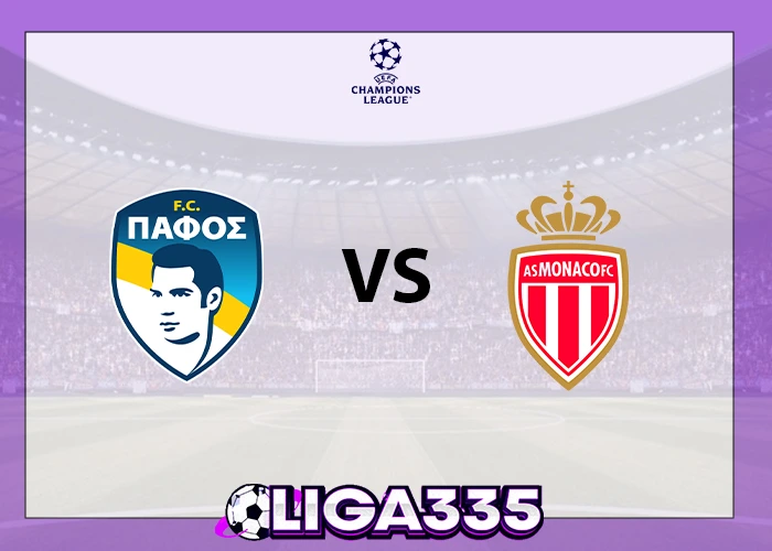 Prediksi Liga Champions UEFA, 27 November 2025: Pafos FC vs AS Monaco FC LIGA335