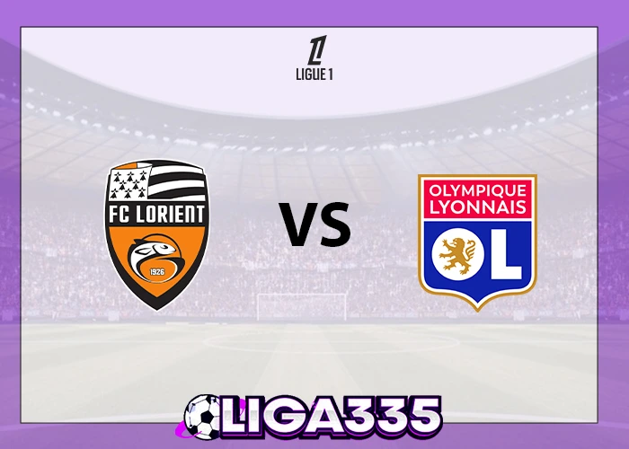 Prediksi Ligue 1, 08 Desember 2025: FC Lorient vs Lyonnais LIGA335
