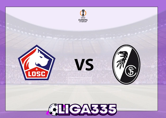 Prediksi Liga Eropa UEFA, 30 Januari 2026: LOSC Lille vs Freiburg LIGA335