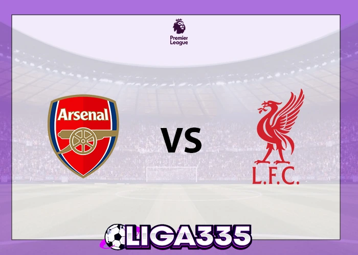 Prediksi Liga Premier, 09 Januari 2026: Arsenal vs Liverpool LIGA335